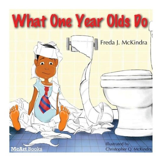 Cover for Freda J. Mckindra · What One Year Olds Do (Taschenbuch) [Lrg edition] (2013)