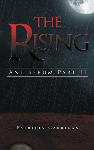 Cover for Patricia Carrigan · The Rising: Antiserum Part II (Paperback Book) (2014)