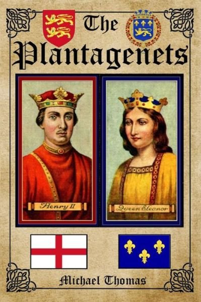 Cover for Michael Thomas · The Plantagenets (Paperback Bog) (2013)
