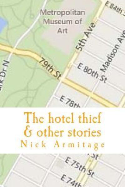 Cover for Nick Armitage · The Hotel Thief &amp; Other Stories (Paperback Book) (2014)