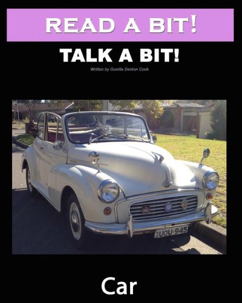 Cover for Gunilla Denton-cook · Read a Bit! Talk a Bit! Car: Alzheimer's Dementia Activity Book (Taschenbuch) (2014)