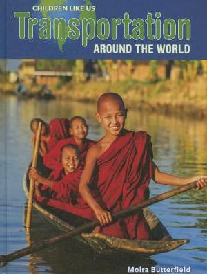 Cover for Moira Butterfield · Transportation Around the World (Hardcover Book) (2015)