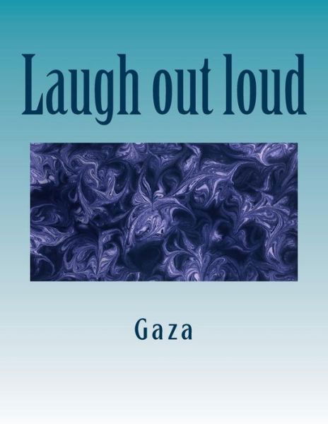 Cover for Gaza · Laugh out Loud: Humorous Poetry (Paperback Bog) (2014)