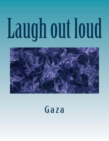 Cover for Gaza · Laugh out Loud: Humorous Poetry (Paperback Book) (2014)
