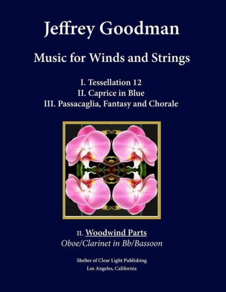 Cover for Jeffrey Goodman · Music for Winds and Strings: Ii. Woodwind Parts - Oboe / Clarinet in Bb/bassoon (Paperback Book) (2015)