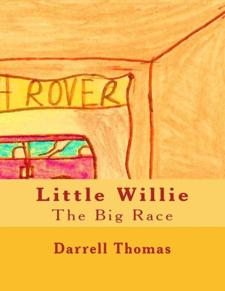 Cover for Darrell Thomas · Little Willie: the Big Race (Paperback Book) (2015)