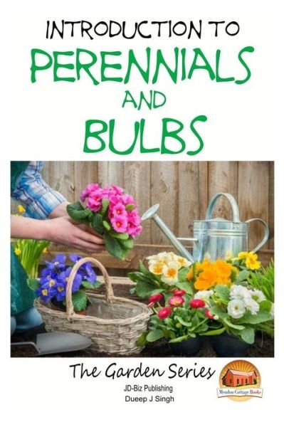 Cover for Dueep J Singh · Introduction to Perennials and Bulbs (Pocketbok) (2015)