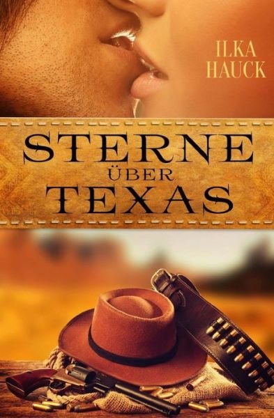 Cover for 01 Ilka Hauck · Sterne Uber Texas (Paperback Book) (2015)
