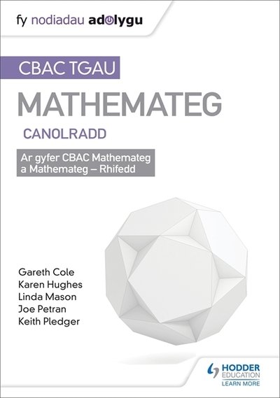 TGAU CBAC Canllaw Adolygu Mathemateg Canolradd - Keith Pledger - Books - Hodder Education - 9781510429567 - November 24, 2017