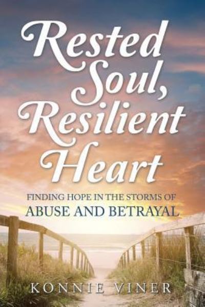 Cover for Konnie Viner · Rested Soul, Resilient Heart (Paperback Book) (2017)