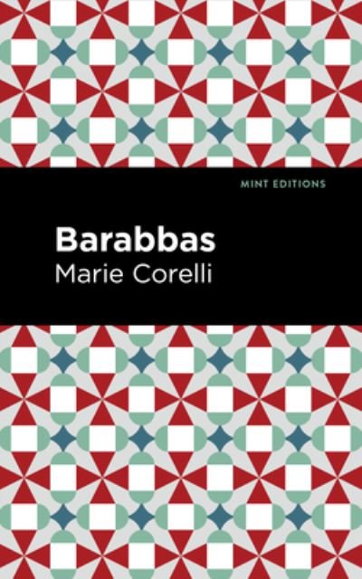 Cover for Marie Corelli · Barabbas - Mint Editions (Hardcover bog) (2022)