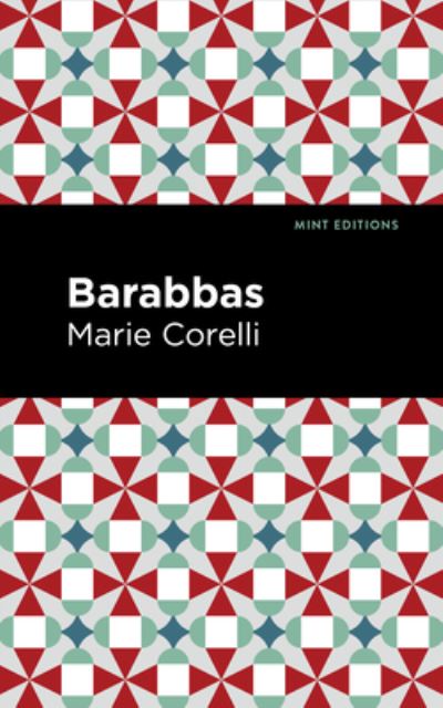 Cover for Marie Corelli · Barabbas - Mint Editions (Hardcover Book) (2022)