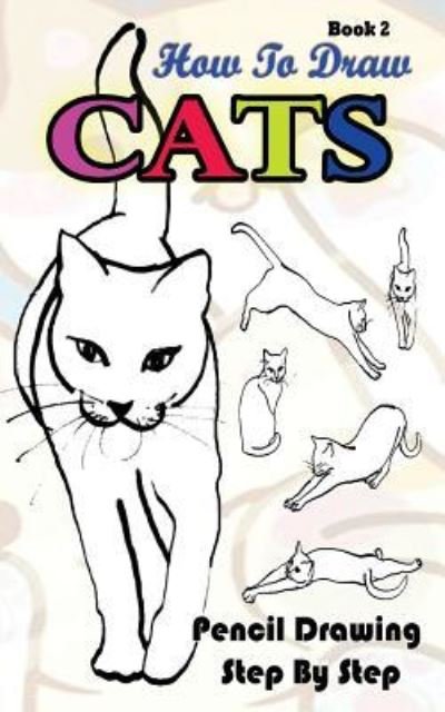 Cover for Gala Publication · How To Draw Cats (Paperback Book) (2015)