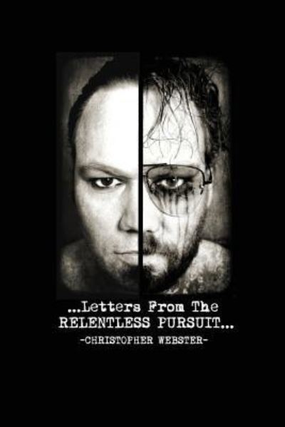 Cover for Christopher Webster · Letters from the Relentless Pursuit (Paperback Bog) (2015)