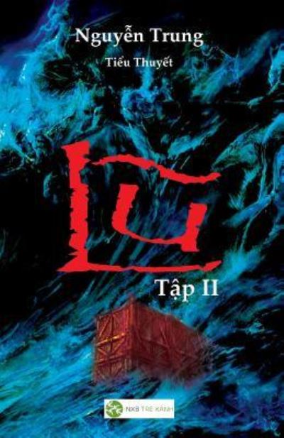 Cover for Trung Nguyen · Lu (Tieu Thuyet) - Tap 2 (Paperback Book) (2015)