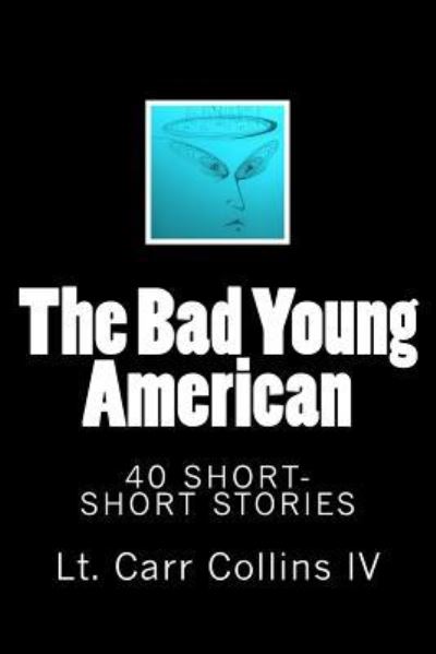 Cover for Carr Collins · The Bad Young American (Pocketbok) (2015)