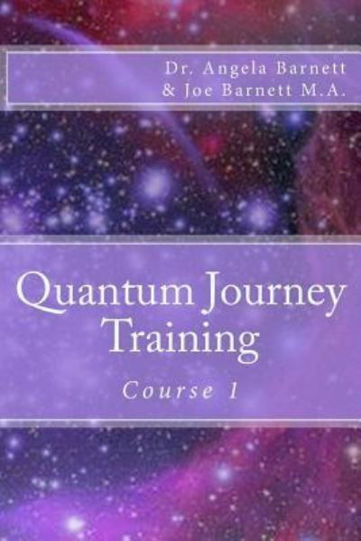 Quantum Journey Training - Joe Barnett M a - Böcker - Createspace Independent Publishing Platf - 9781523881567 - 1 juli 2004