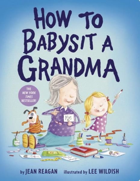 Cover for Jean Reagan · How to Babysit a Grandma - How To Series (Board book) (2018)