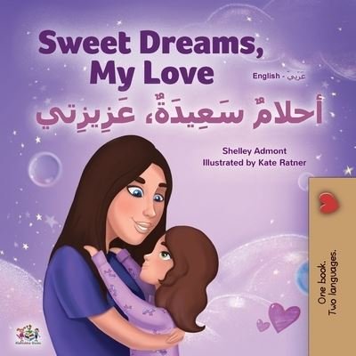 Sweet Dreams, My Love - Shelley Admont - Książki - Kidkiddos Books Ltd. - 9781525944567 - 5 stycznia 2021