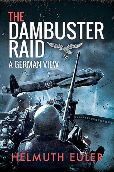 Cover for Helmuth Euler · The Dambuster Raid: A German View (Paperback Book) (2020)