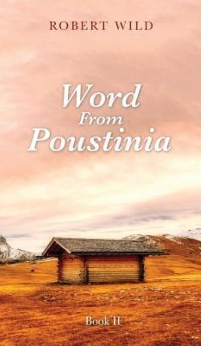 Cover for Robert Wild · Word from Poustinia, Book II (Bog) (2018)