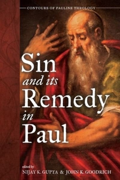 Cover for Nijay K Gupta · Sin and Its Remedy in Paul - Contours of Pauline Theology (Paperback Book) (2020)