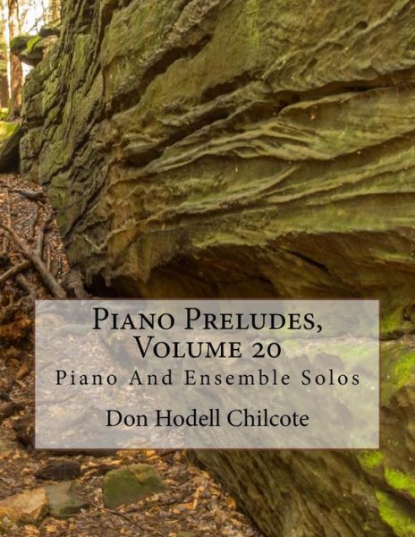 Cover for Don Hodell Chilcote · Piano Preludes, Volume 20 (Paperback Book) (2016)