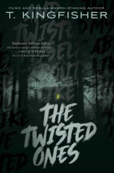 The Twisted Ones - T. Kingfisher - Libros - Gallery Books - 9781534429567 - 1 de octubre de 2019