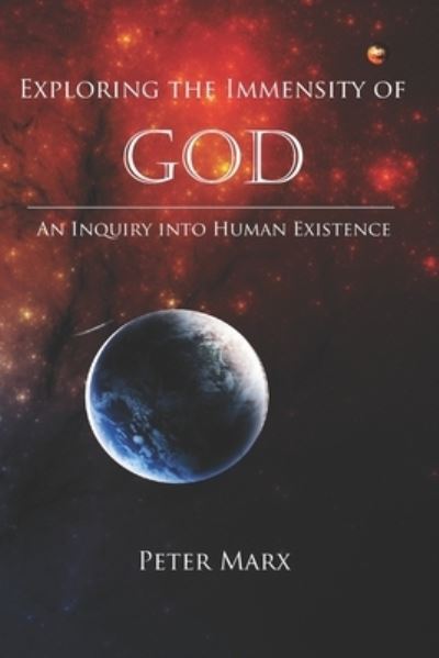 Cover for Peter Marx · Exploring the Immensity of God (Paperback Book) (2016)