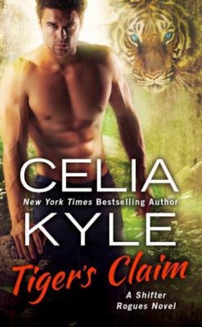 Cover for Celia Kyle · Tiger's Claim (Pocketbok) (2018)