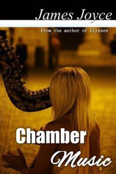 Cover for James Joyce · Chamber Music (Paperback Book) (2016)