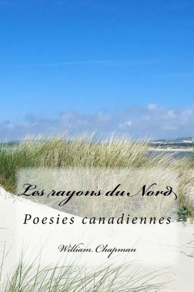 Cover for M William Chapman · Les Rayons Du Nord (Paperback Book) (2016)