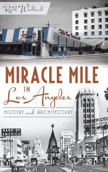 Cover for Ruth Wallach · Miracle Mile in Los Angeles (Hardcover Book) (2013)