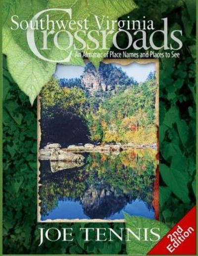 Southwest Virginia Crossroads - Joe Tennis - Kirjat - Createspace Independent Publishing Platf - 9781542419567 - keskiviikko 29. maaliskuuta 2017