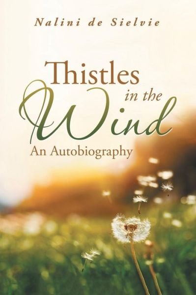 Cover for Nalini De Sielvie · Thistles in the Wind (Paperback Book) (2018)