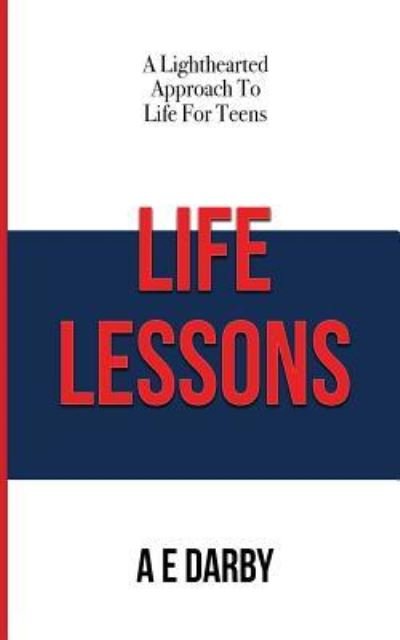 Cover for A E Darby · Life Lessons (Pocketbok) (2017)