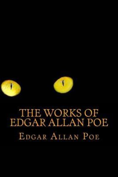 The Works Of Edgar Allan Poe - Edgar Allan Poe - Books - Createspace Independent Publishing Platf - 9781548024567 - June 11, 2017