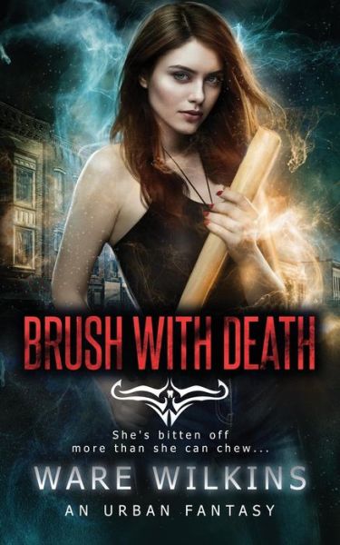 Cover for Ware Wilkins · Brush with Death (Paperback Book) (2017)