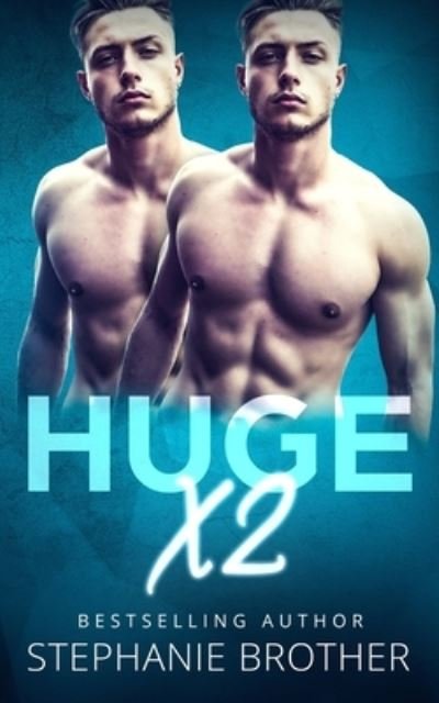 Cover for Stephanie Brother · Huge X2 (Paperback Book) (2017)