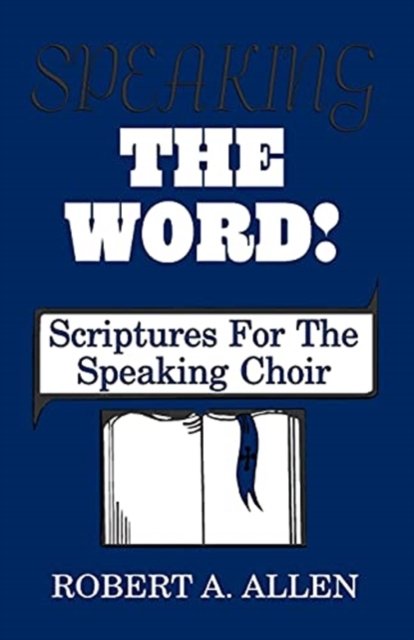 Robert A Allen · Speaking The Word (Taschenbuch) (1991)