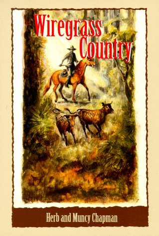 Cover for Muncy Chapman · Wiregrass Country - Cracker Western (Taschenbuch) [1st edition] (1998)