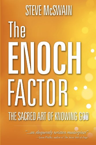 Cover for Steve Mcswain · The Enoch Factor: the Sacred Art of Knowing God (Paperback Book) [1st edition] (2012)