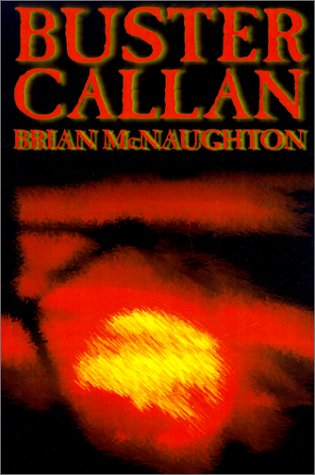 Cover for Brian Mcnaughton · Buster Callan (Hardcover Book) (2002)