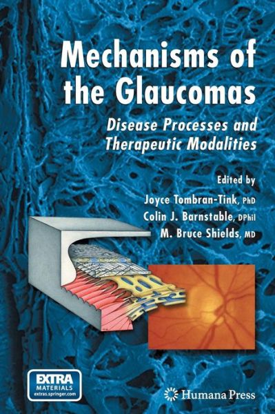 Cover for Joyce Tombran-tink · Mechanisms of the Glaucomas: Disease Processes and Therapeutic Modalities - Ophthalmology Research (Hardcover Book) [2008 edition] (2008)