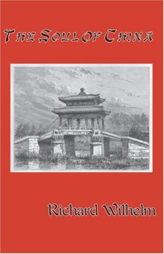 Cover for Richard Wilhelm · The Soul of China (Paperback Bog) (2007)