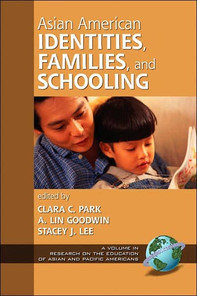 Cover for Clara C Park · Asian American Identities, Families, and Schooling (Pb) (Pocketbok) (2000)