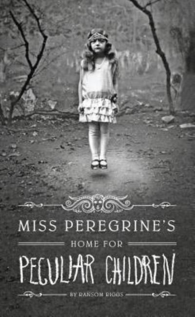 Cover for Ransom Riggs · Miss Peregrine's Home for Peculiar Children (Bog) (2015)