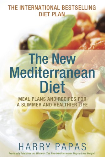 Cover for Harry Papas · The New Mediterranean Diet: Meal Plans and Recipes for a Slimmer and Healthier Life (Hardcover Book) (2012)