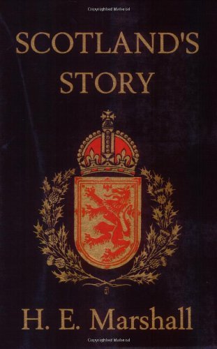 Cover for H. E. Marshall · Scotland's Story  (Yesterday's Classics) (Paperback Book) (2005)