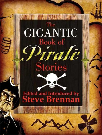 Cover for Steve Brennan · The Gigantic Book of Pirate Stories (Hardcover Book) (2007)